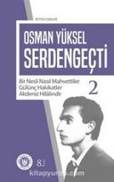 Osman Yüksel Serdengeçti - Bütün Eserleri - 2
