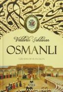 Velilerle Şahlanan Osmanlı