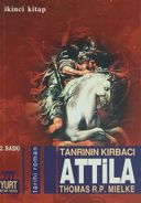 Tanrının Kırbacı Attila - 2