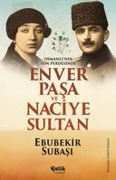 Enver Paşa ve Naciye Sultan
