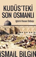 Kudüs’teki Son Osmanlı