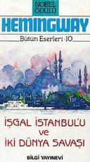 İşgal İstanbul'u ve İki Dünya Savaşı