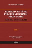 Azerbaycan Türk Felsefi ve İçtimai Fikir Tarihi - Cilt 1