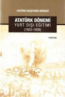 Atatürk Dönemi Yurt Dışı Eğitimi (1923-1938)