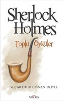 Sherlock Holmes - Toplu Öyküler