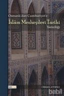 Osmanlı'dan Cumhuriyet'e İslam Mezhepler Tarihi Yazıcılığı