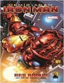 Demir Adam: Iron Man - Cilt 1
