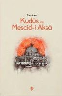 Tarihte Kudüs ve Mescid-i Aksâ