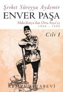 Enver Paşa - Cilt 1