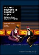 Osmanlı Kültürü ve Gündelik Yaşam