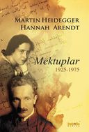 Mektuplar - Martin Heidegger - Hannah Arendt