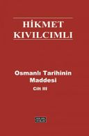 Osmanlı Tarihinin Maddesi Cilt: 3