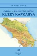 Çatışma ve Birleşme İkileminde Kuzey Kafkasya