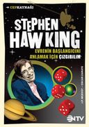 Stephen Hawking: Evrenin Başlangıcını Anlamak İçin Çizgibilim
