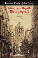 Galata, Pera, Beyoğlu: Bir Biyografi