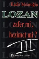 Lozan - Zafer mi, Hezimet mi? - 3