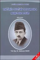 Yeni Türkiye Devleti'nin Yapılanmasında Mahmut Esat Bozkurt (1892 - 1943)