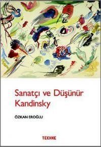 Sanatçı ve Düşünür Kandinsky