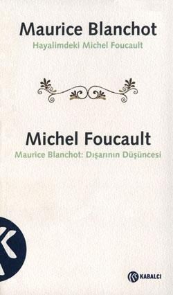 Hayalimdeki Michel Foucault - Maurice Blanchot: Dışarının Düşüncesi