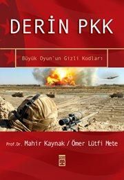 Derin PKK: Büyük Oyun'un Gizli Kodları