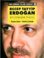 Recep Tayyip Erdoğan Bir Dönüşüm Öyküsü