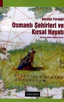 Osmanlı Şehirleri ve Kırsal Hayatı
