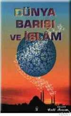 Dünya Barışı ve İslam