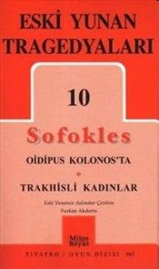 Oidipus Kolonos'ta - Trakhisli Kadınlar