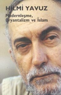 Modernleşme, Oryantalizm ve İslam