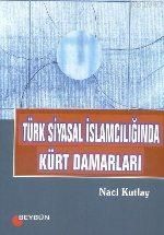 Türk Siyasal İslamcılığında Kürt Damarları
