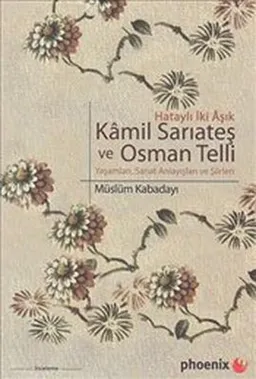 Kamil Sarıateş ve Osman Telli