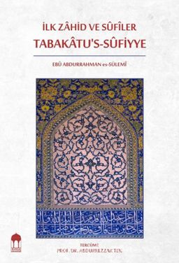 İlk Zahid ve Sufiler Tabakatu’s-Sufiyye