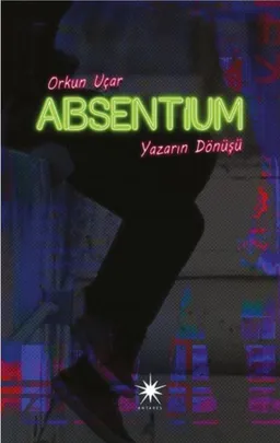 Absentium: Yazarın Dönüşü