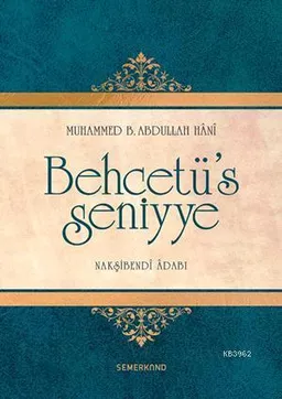 Behcetü's Seniyye (Nakşibendi Adabı)