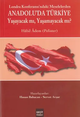 Londra Konferası'ndaki Meselelerden Anadolu'da Türkiye