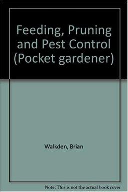 Feeding, Pruning and Pest Control