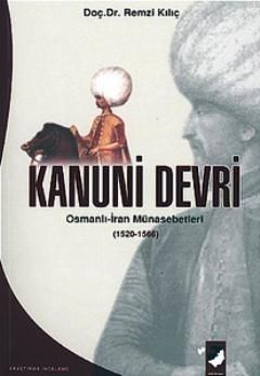 Kanuni Devri: Osmanlı-İran Münasebetleri