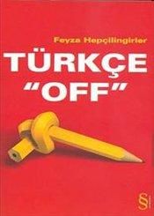 Türkçe "Off"