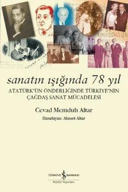 Sanatın Işığında 78 Yıl: Atatürk’ün Önderliğinde Türkiye’nin Çağdaş Sanat Mücadelesi