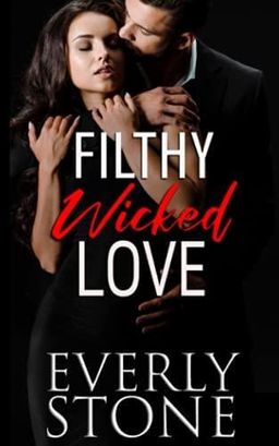 Filthy Wicked Love
