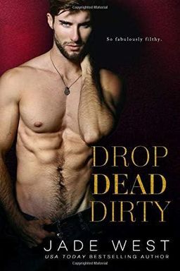 Drop Dead Dirty