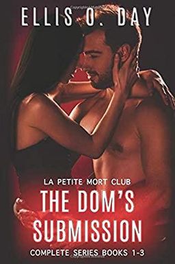 The Dom's Submission: Complete Series Books 1-3