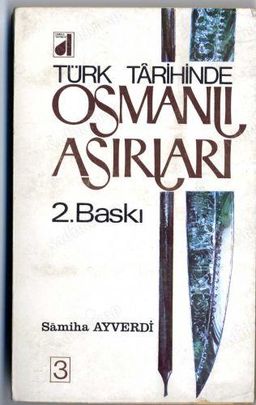 Türk Tarihinde Osmanlı Asırları (Cilt 3)