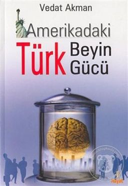 Amerikadaki Türk Beyin Gücü