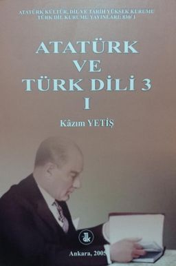 Atatürk ve Türk Dili 3(Cilt 1)
