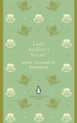 Lady Audley's Secret (Penguin English Library)