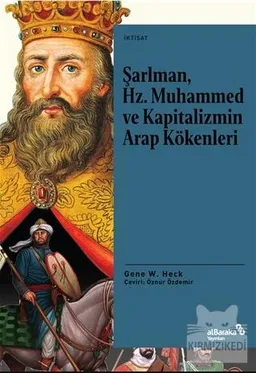 Şarlman, Hz. Muhammed ve Kapitalizmin Arap Kökenleri