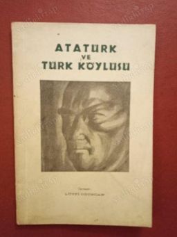 Atatürk ve Türk Köylüsü