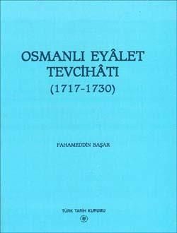 Osmanlı Eyâlet Tevcihâtı (1717-1730)