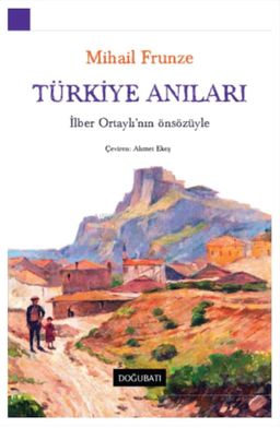 Frunze'nin Türkiye Anıları